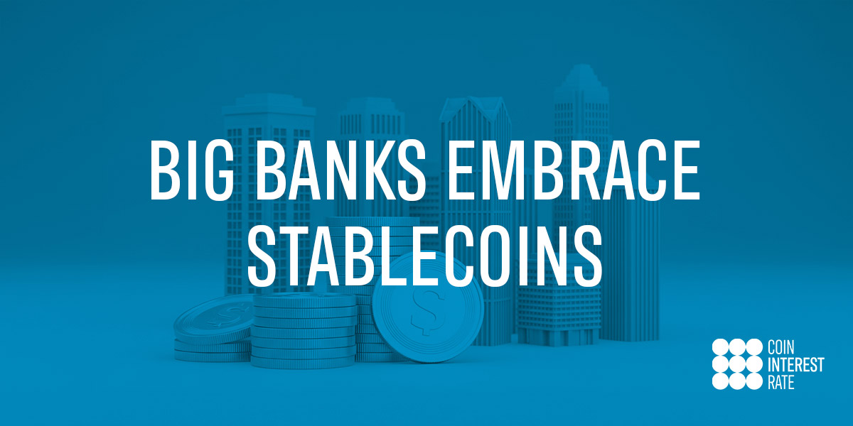 Major Banks and others Embrace Stablecoin Support
