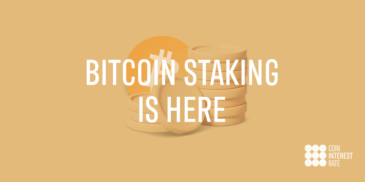 Bitcoin Staking is Here: Where, How and Tips