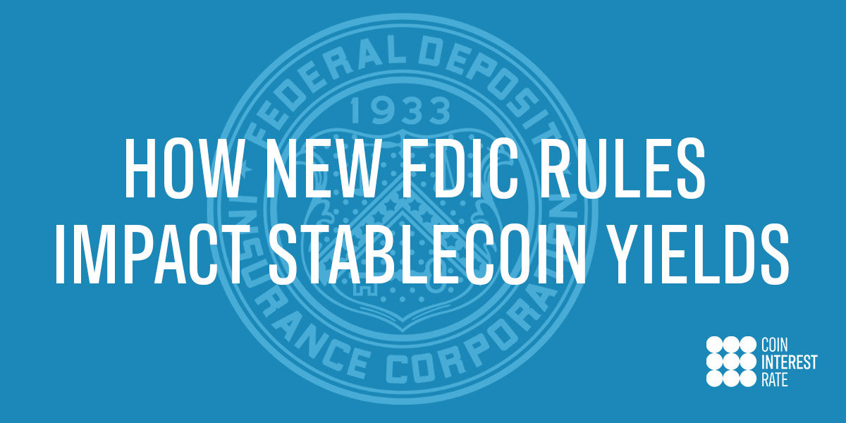 How New FDIC Rules Impact Stablecoin Yields