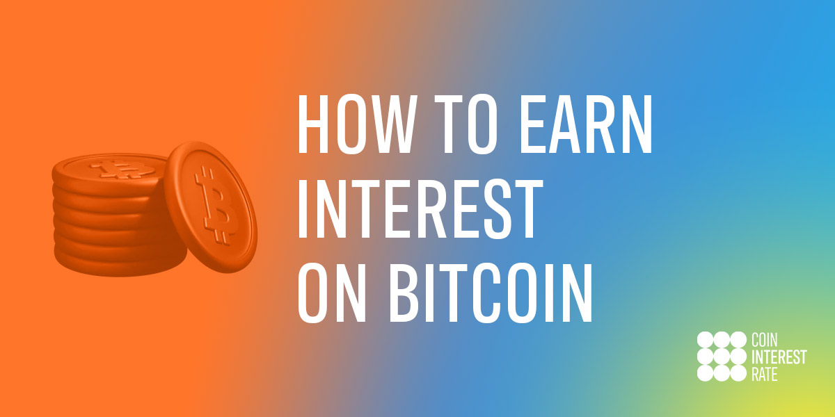 How to Earn on Bitcoin (up to 40% APY)