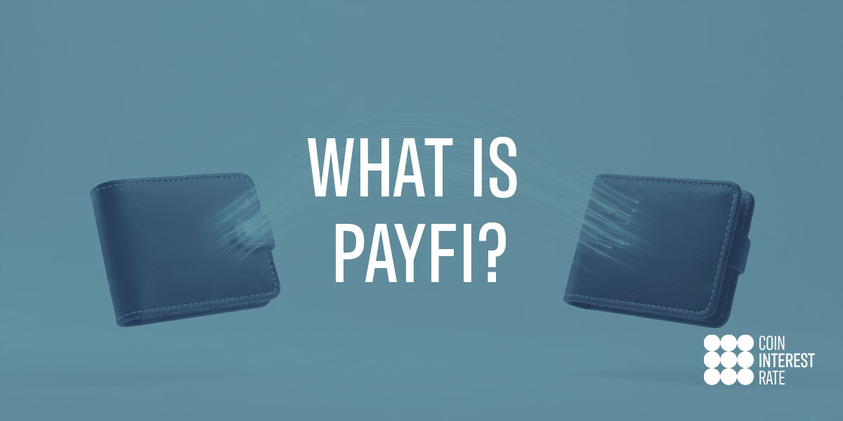 What Is PayFi?