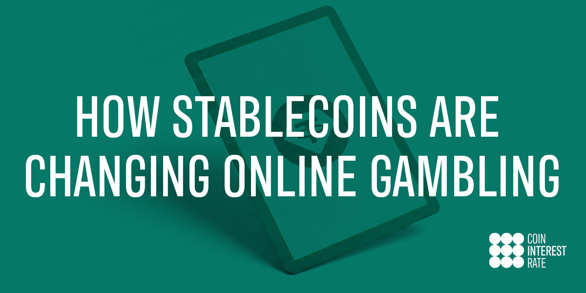 How Stablecoins Are Changing Online Gambling