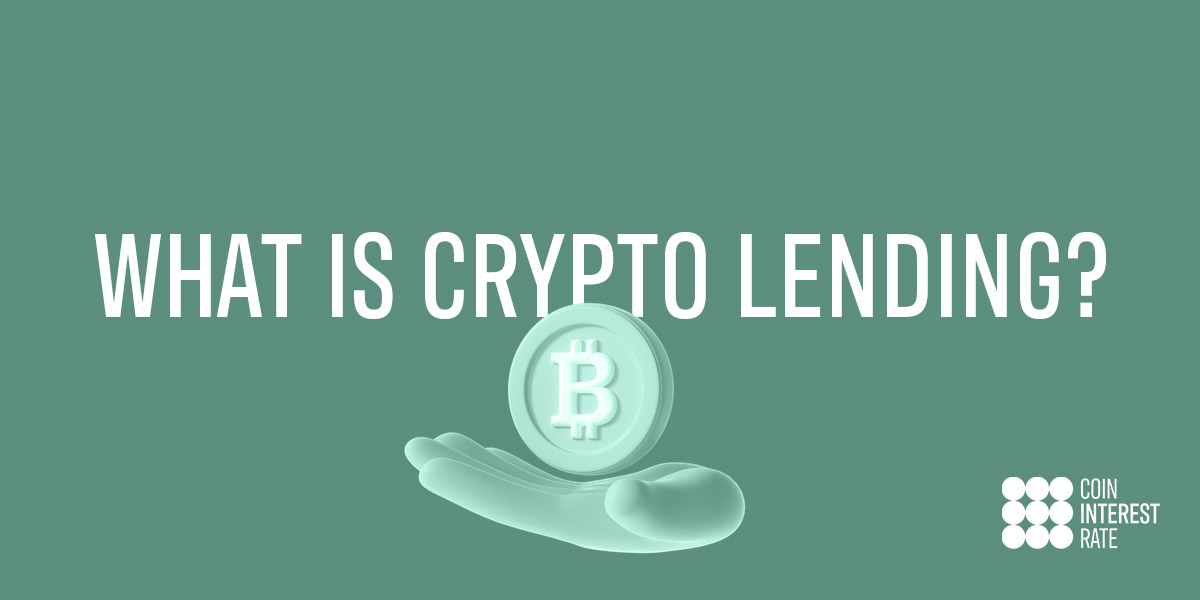 What is Crypto Lending?